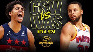 Golden State Warriors vs Washington Wizards Full Game Highlights  Nov 4 2024  FreeDawkins [upl. by Pepillo956]