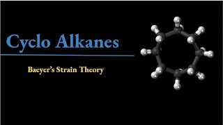 Baeyers Strain Theory  Conformations of Cyclohexane [upl. by Aerdnak]