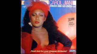 Carol Jiani  Touch And Go Lover Extended Version [upl. by Analra]