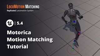 Motorica Motion Matching Tutorial  Unreal Engine 5  LocoMotion Matching [upl. by Ashli50]