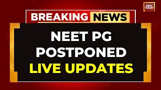 NEET Row Live Updates Big Move By Centre NEET PG Postponed Amid Big Controversy  India Today Live [upl. by Galatea115]