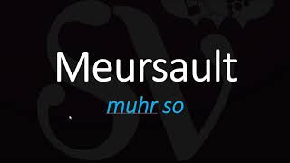 How to Pronounce Meursault like a Pro French Wine Pronunciation [upl. by Arrio72]