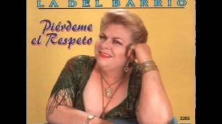 Paquita la del Barrio  quotQue Se Cubra Mi Tumbaquotquot [upl. by Schramke]