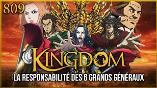 KINGDOM REVIEW CHAPITRE 809 La Responsabilité des 6 Grands Généraux [upl. by Tzong266]