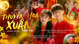 THUYỀN HOA XUÂN  TIẾN TỚI  OFFICIAL MUSIC VIDEO [upl. by Ycnuahc]