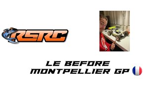 Le Before Montpellier GP Français [upl. by Aeynod922]