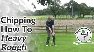 Chipping  Difficult Golf Lies  How to Chip from the Rough [upl. by Scrope]