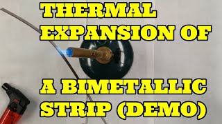 Bimetallic Strip and its Thermal Expansion [upl. by Hgielime485]