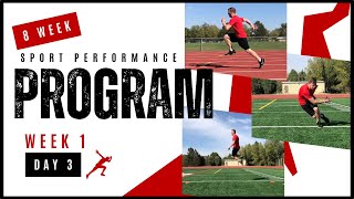 8 Week Sport Performance Program Week 1 Day 3  Building Better Athletes [upl. by Maloney]