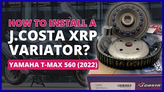 TUTORIAL How to Install a JCosta XRP Variator  Yamaha TMAX 560 2022 [upl. by Corney]