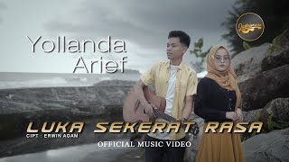 Yollanda amp Arief  Luka Sekerat Rasa Official Music Video  Lagu Pop Melayu [upl. by Anaitit]