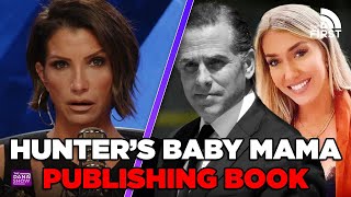 Hunter Bidens Baby Mama Set To Publish EXPLOSIVE Memoir [upl. by Attenweiler]