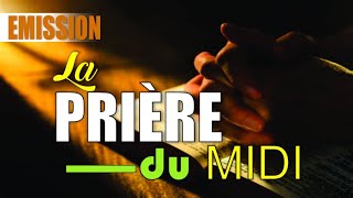 La Prière de la mijournée Jeudi 03 Octobre 2024  Psaume 91 [upl. by Nemzzaj]