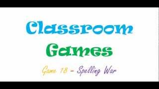 Classroom Games 18 Spelling War [upl. by Airetas]