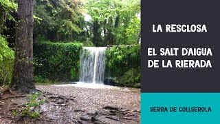 La Resclosa El Salt daigua de la Rierada  Serra de Collserola [upl. by Pinkham]