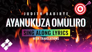 28 Oli katonda ayanukuza omuliro by Judith Babirye  Lyrics Video amp Translation by Esteem Community [upl. by Dorina]