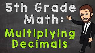 Multiplying Decimals  5th Grade Math [upl. by Leboff]