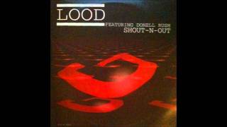 Lood  feat donell Rush  Shout N Out [upl. by Kreg]