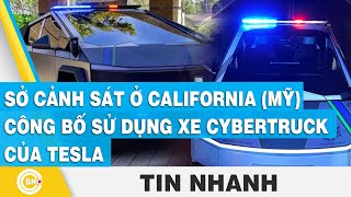 Sở cảnh sát ở California Mỹ công bố sử dụng xe Cybertruck của Tesla  BNC Now [upl. by Atteragram]