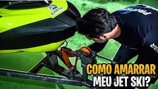 Como amarrar meu Jet Ski na carreta  Dicas para você viajar mais seguro [upl. by Clo]