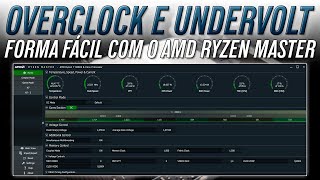 O Melhor OVERCLOCK e UNDERVOLT  Processador AMD Ryzen  AMD Ryzen Master [upl. by Yrrem]