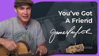 Youve Got A Friend by James Taylor  Guitar Lesson [upl. by Eiralam930]