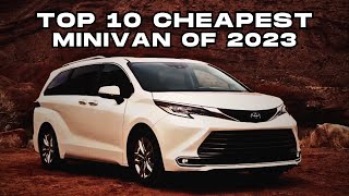 Top 10 Cheapest Minivan of 2023 [upl. by Suoirrad]