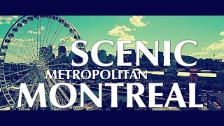 SCENIC METROPOLITAN MONTREAL 4K City Tour [upl. by Nnylecoj]