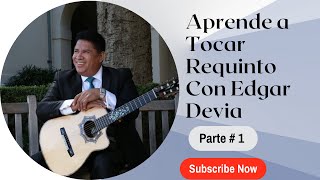 Aprende a Tocar Requinto con Edgar Devia  PARTE  1 [upl. by Bernarr]