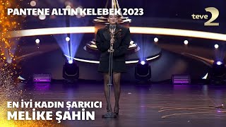 Pantene Altın Kelebek 2023 En İyi Kadın Şarkıcı – Melike Şahin [upl. by Desma]