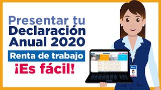 Pasos para presentar tu Declaración Anual por Rentas deTrabajo 2020 [upl. by Raven]