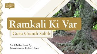 Explore Ramkali Ki Var  The Guru Granth Sahib Project [upl. by Jardena]