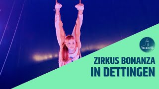 Zirkus Bonanza in Dettingen unter Teck [upl. by Wolsniw]