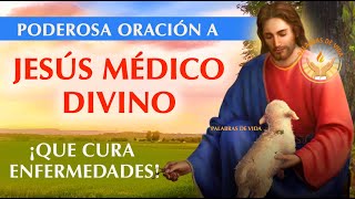 ORACION a JESUS MEDICO DIVINO para curar enfermedades [upl. by Adaliah203]