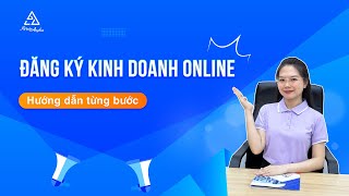 Hướng dẫn đăng ký kinh doanh online  Đầy đủ lưu ý về điều kiện bộ hồ sơ thủ tục  Kế toán Anpha [upl. by Nehcterg]