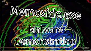 Memoxideexe  GDI Malware Demonstration [upl. by Nosila]