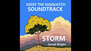 Sassy the Sasquatch Soundtrack  STORM by Jarrad Wright [upl. by Emie]