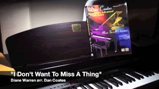 quotI Dont Want To Miss A Thingquot from Armageddon Diane Warren arr Dan Coates  SOFT cover [upl. by Attekal]