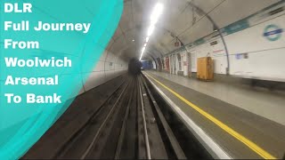 DLR  Full Journey From Woolwich Arsenal To Bank [upl. by Rimahs]