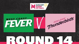 Fever v Thunderbirds  SSN 2022 Round 14  Full Match  Suncorp Super Netball [upl. by Thar]