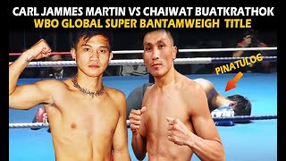 CARL JAMMES MARTIN VS CHAIWAT BUATKRATHOK  WBO GLOBAL CHAMPIONSHIP [upl. by Melleta720]