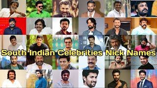 30 Popular South Indian Actors And Their Nicknames [upl. by Kind666]