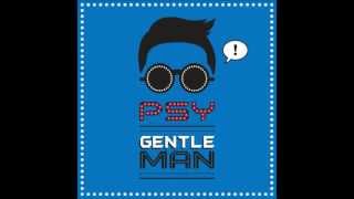 PSY  GENTLEMAN싸이젠틀맨 GENTLEMAN ENGLISH TRANSLATION  젠틀맨 영어번역가사 [upl. by Strohbehn]