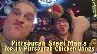 Pittsburgh Steel Mans Top 10 Pittsburgh Chicken Wings [upl. by Mullen367]