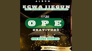 OPE LOYE JESU THANKS UNTO JESUS [upl. by Kayne]