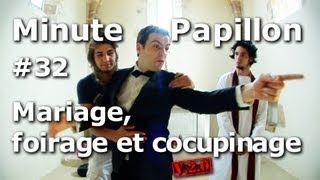 Minute Papillon 32 Mariage foirage et cocupinage V2 son amélioré [upl. by Tekcirc143]