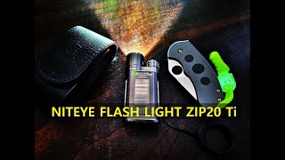 niteye zip20 titanium flash light [upl. by Haiacim]