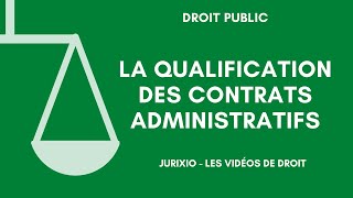 La qualification des contrats administratifs [upl. by Wilkens965]