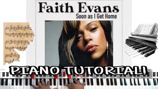 Soon As I Get Home by Faith Evans  Piano Tutorial 2023 [upl. by Thema]