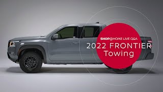 How much can the Frontier tow  2022 Nissan Frontier QampA [upl. by Lelia]